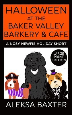 Halloween at the Baker Valley Barkery & Cafe 1