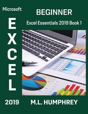 M L Humphrey, M. L. Humphrey, M.L. Humphrey - Excel 2019 Beginner, Inbunden