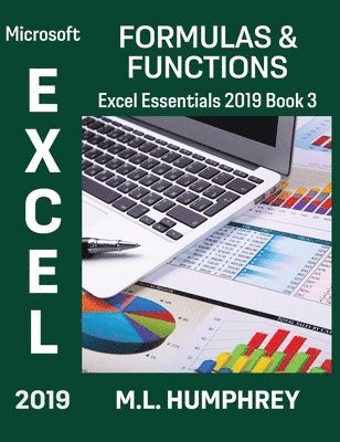 M L Humphrey, M. L. Humphrey, M.L. Humphrey - Excel 2019 Formulas & Functions, Inbunden