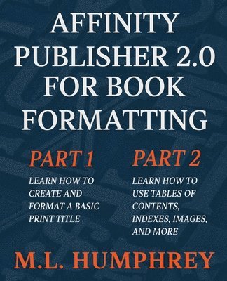 bokomslag Affinity Publisher 2.0 for Book Formatting