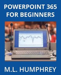 bokomslag PowerPoint 365 for Beginners