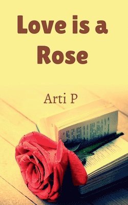 Love is a Rose 1