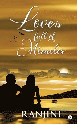 Love Is Full of Miracles 1
