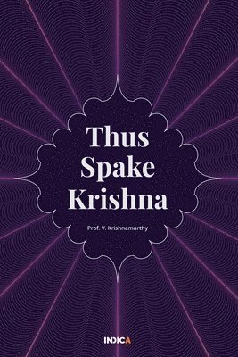 bokomslag Thus Spake Krishna
