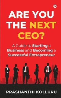 bokomslag Are You the Next CEO?