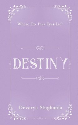 Destiny: Where Do Your Eyes Lie? 1