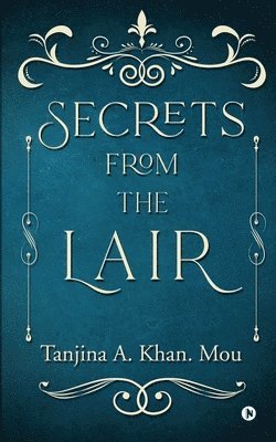 Secrets from the Lair 1