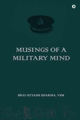 bokomslag Musings of a Military Mind