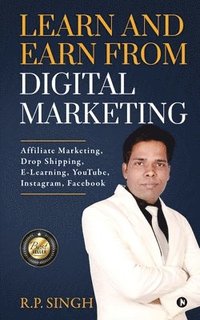 bokomslag Learn and Earn From Digital Marketing