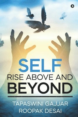 SELF-Rise Above and Beyond 1