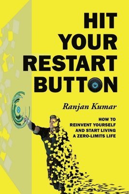 Ranjan Kumar, Kumar,Ranjan - Hit Your Restart Button, Häftad