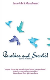 bokomslag Parables & Secrets!