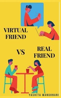 bokomslag Virtual Friend VS Real Friend
