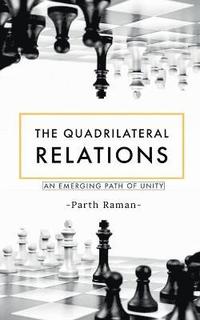 bokomslag The Quadrilateral Relations