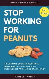 bokomslag Stop Working for Peanuts