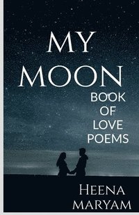 bokomslag My Moon