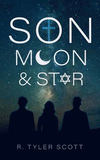 bokomslag Son, Moon, and Star