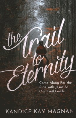 bokomslag Trail to Eternity