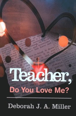 bokomslag Teacher, Do You Love Me?