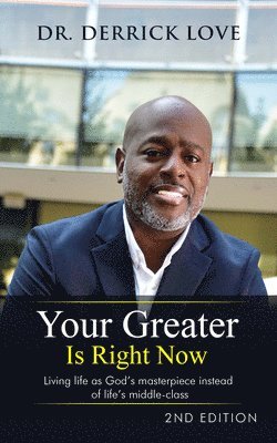 Your Greater is Right Now 1