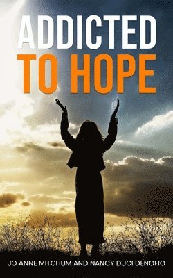 Addicted to Hope 1