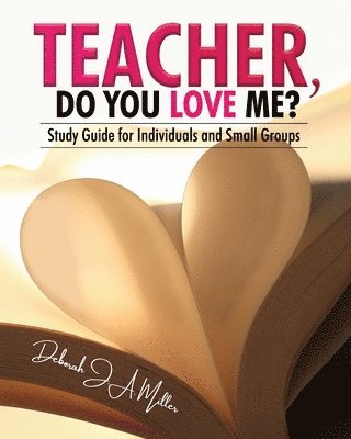 bokomslag Teacher, Do You Love Me?