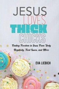 bokomslag Jesus Loves Thick Chicks