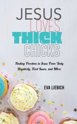 Jesus Loves Thick Chicks 1