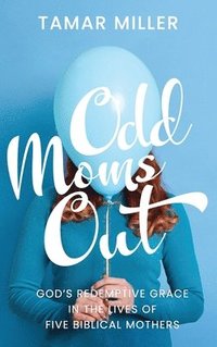 bokomslag Odd Moms Out