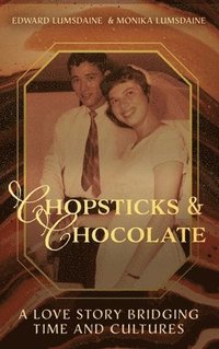 bokomslag Chopsticks and Chocolate