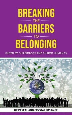 Breaking the Barriers to Belonging 1