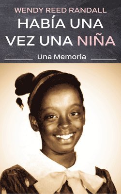 bokomslag Había Una Vez Una Niña: Una Memoria