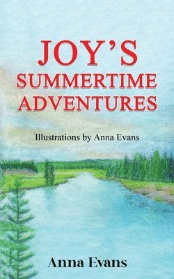 Joy's Summertime Adventures 1