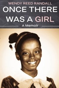bokomslag Once There Was a Girl: A Memoir