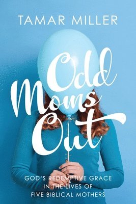 Tamar Miller - Odd Moms Out, Häftad