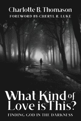 What Kind of Love is This?