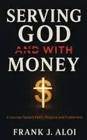 Serving God With Money