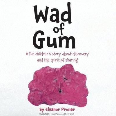 Eleanor Pruner - Wad of Gum, Häftad