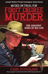 bokomslag McGee on Trial for First Degree Murder