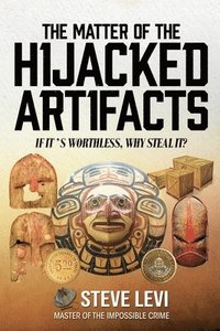 bokomslag Matter of the Hijacked Artifacts