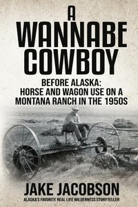 bokomslag A Wannabe Cowboy