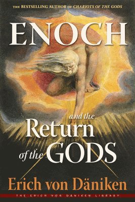 Erich von Däniken, Erich von Daniken, Erich Von Däniken, Erich Von Däniken - Enoch and the Return of the Gods, Häftad