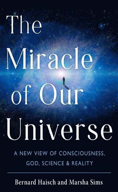 The Miracle of Our Universe 1