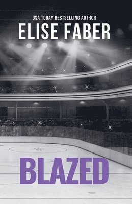 Elise Faber - Blazed, Häftad. Tillgänglighet: Lägg i varukorg
