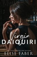 Elise Faber - Virgin Daiquiri, Häftad. Tillgänglighet: Lägg i varukorg