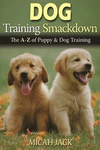bokomslag Dog Training Smackdown