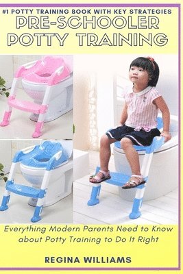 Regina Williams - Pre-Schooler Potty Training, Häftad