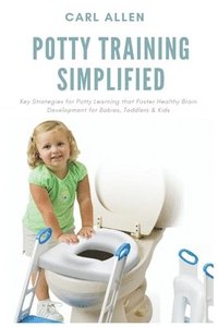 bokomslag Potty Training Simplified