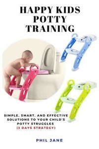 bokomslag Happy Kids Potty Training