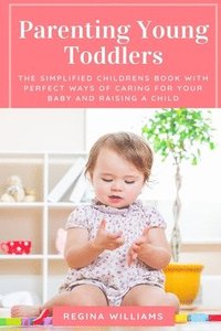 bokomslag Parenting Young Toddlers